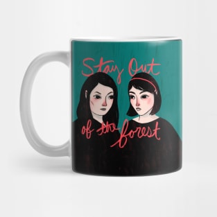 Stay Out of the Forest Mug